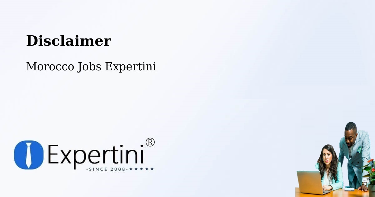 Disclaimer – Aoufous - Morocco Jobs Expertini