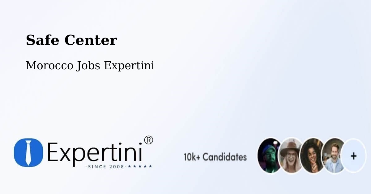 Safety Center – Aoufous - Morocco Jobs Expertini