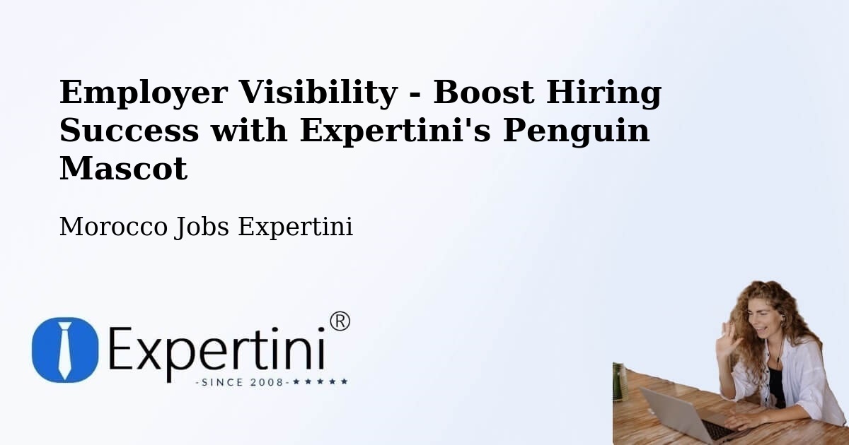 CV and Resume Visibility Optimization – Aoufous - Morocco Jobs Expertini
